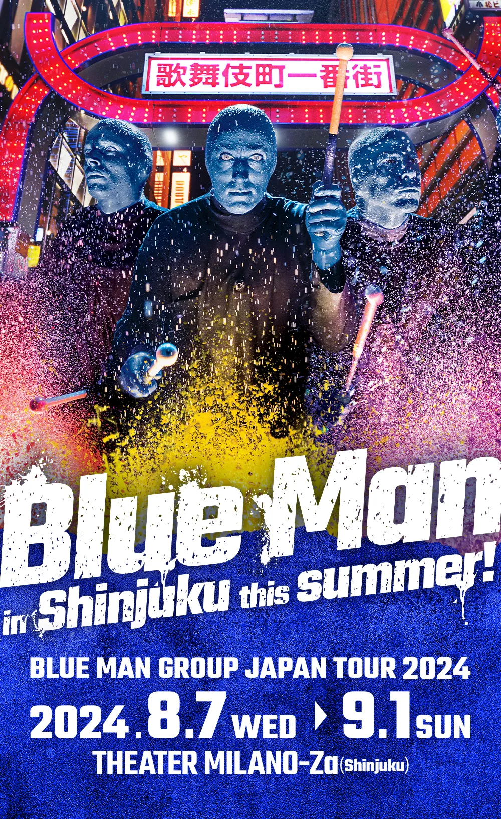 Blue Man in Shinjuku this summer! BLUE MAN GROUP JAPAN TOUR 2024